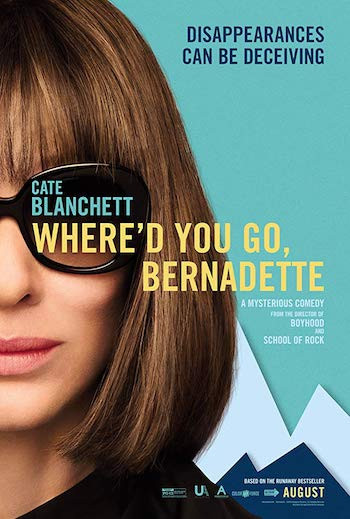 Where'd You Go Bernadette Poster Where'd You Go Bernadette 2019