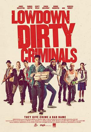 Lowdown Dirty Criminals Poster Lowdown Dirty Criminals 2020