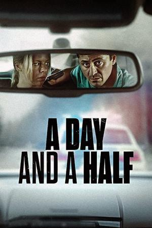 A Day And A Half Poster A Day And A Half 2023 Netflix