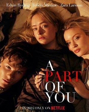 A Part Of You Poster A Part Of You 2024 Netflix