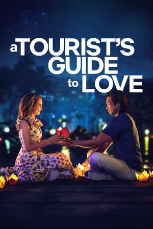 A Tourist's Guide To Love Poster A Tourist's Guide To Love 2023 Netflix