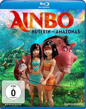 Ainbo: Spirit Of The Amazon Poster Ainbo: Spirit Of The Amazon 2021