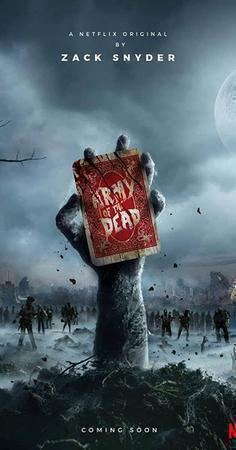 Army Of The Dead Poster Army Of The Dead 2021 Netflix