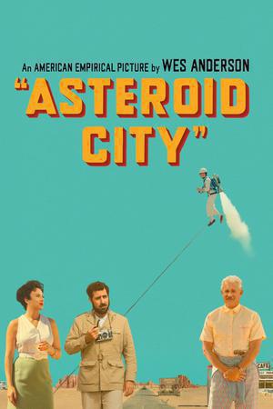 Asteroid City Poster Asteroid City 2023