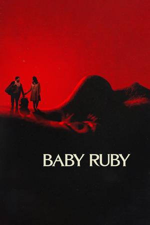 Baby Ruby Poster Baby Ruby 2023