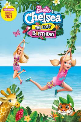 Barbie & Chelsea: The Lost Birthday Poster Barbie & Chelsea: The Lost Birthday 2021