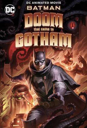 Batman: The Doom That Came To Gotham Poster Batman: The Doom That Came To Gotham 2023