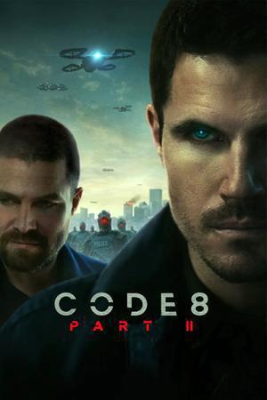 Code 8: Part 2 Poster Code 8: Part 2 2024 Netflix