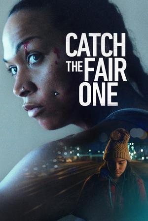 Catch The Fair One Poster Catch The Fair One 2022