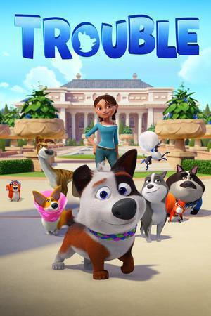 Dog Gone Trouble Poster Dog Gone Trouble 2021 Netflix