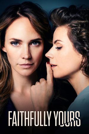 Faithfully Yours Poster Faithfully Yours 2022
