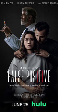 False Positive Poster False Positive 2021