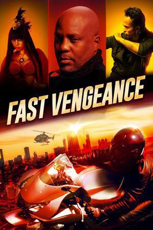 Fast Vengeance Poster Fast Vengeance 2021