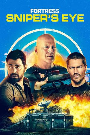 Fortress: Sniper's Eye Poster Fortress: Sniper's Eye 2022