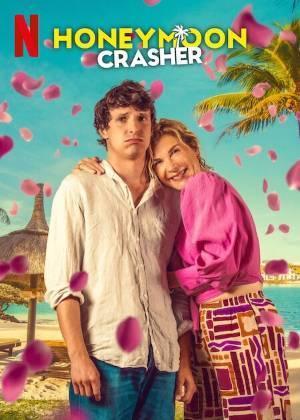 Honeymoon Crasher Poster Honeymoon Crasher 2025 Netflix
