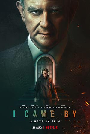 I Came By Poster I Came By 2022 Netflix