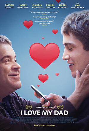 I Love My Dad Poster I Love My Dad 2022