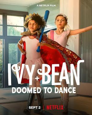 Ivy Bean: Doomed To Dance Poster Ivy Bean: Doomed To Dance 2022 Netflix