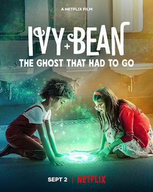 Ivy Bean: The Ghost That Had To Go Poster Ivy Bean: The Ghost That Had To Go 2022 Netflix