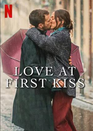 Love At First Kiss Poster Love At First Kiss 2023 Netflix
