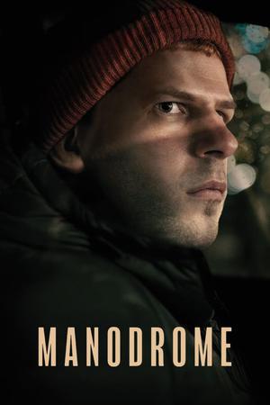 Manodrome Poster Manodrome 2023