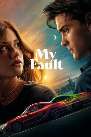 My Fault Poster My Fault 2023