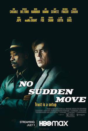 No Sudden Move Poster No Sudden Move 2021