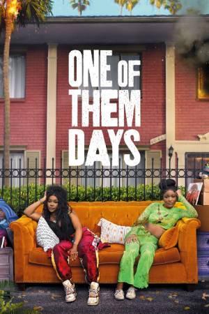 One Of Them Days Poster One Of Them Days 2025