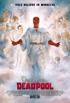 Once Upon A Deadpool Poster Once Upon A Deadpool 2018