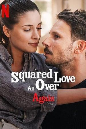 Squared Love All Over Again Poster Squared Love All Over Again 2023 Netflix