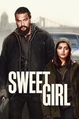 Sweet Girl Poster Sweet Girl 2021 Netflix