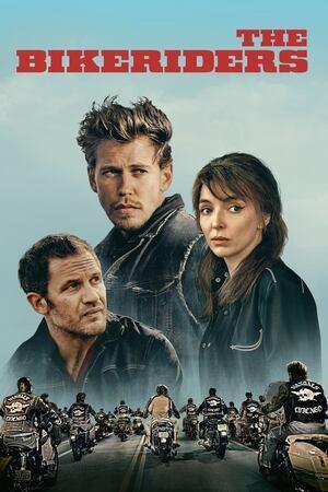 The Bikeriders Poster The Bikeriders 2023
