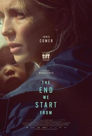 The End We Start From Poster The End We Start From 2023
