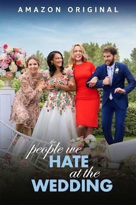 The People We Hate At The Wedding Poster The People We Hate At The Wedding 2022 Amazon Prime