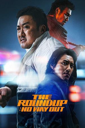 The Roundup: No Way Out Poster The Roundup: No Way Out 2023