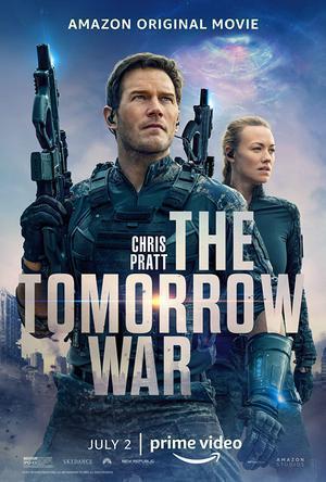 The Tomorrow War Poster The Tomorrow War 2021 Amazon Prime