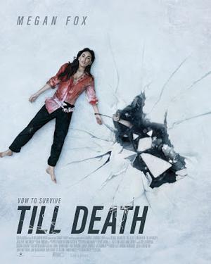Till Death Poster Till Death 2021