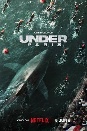Under Paris Poster Under Paris 2024 Netflix