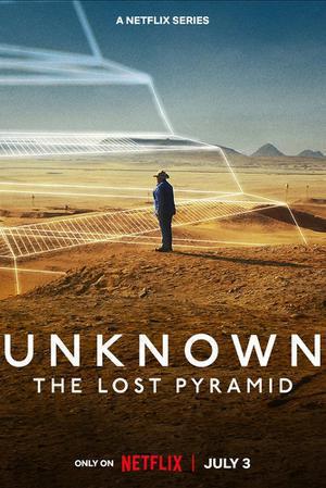 Unknown: The Lost Pyramid Poster Unknown: The Lost Pyramid 2023 Netflix