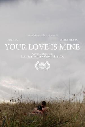 Your Love Is Mine 2022
