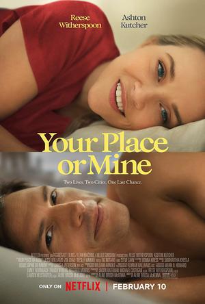 Your Place Or Mine Poster Your Place Or Mine 2023 Netflix
