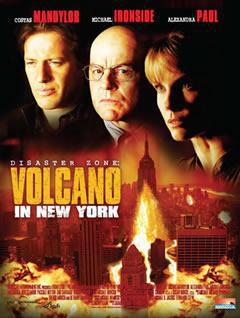 Disaster Zone: Volcano In New York Poster Disaster Zone: Volcano In New York 2006