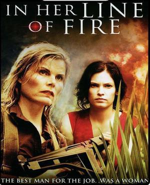 In Her Line Of Fire Poster In Her Line Of Fire 2006