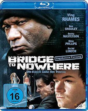 The Bridge To Nowhere Poster The Bridge To Nowhere 2009