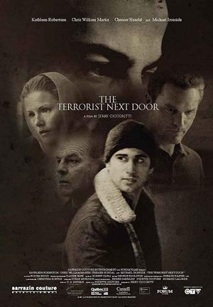 The Terrorist Next Door Poster The Terrorist Next Door 2008