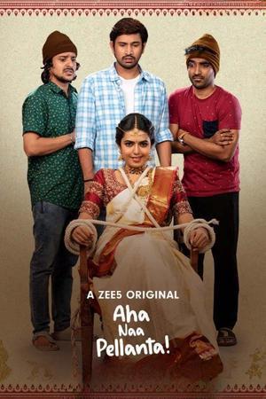 Aga Naa Pellanta S01 Poster Aga Naa Pellanta S01 2022 Zee5