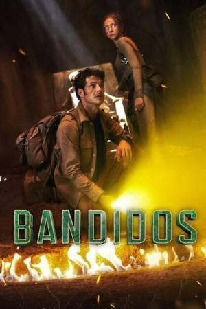Bandidos S02 Poster Bandidos S02 2025 Netflix