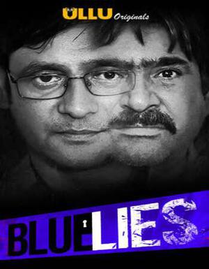 Blue Lies Part-1 Poster Blue Lies Part-1 2020 Ullu