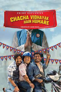 Chacha Vidhayak Hain Humare S01 Poster Chacha Vidhayak Hain Humare S01 2018 Amazon Prime