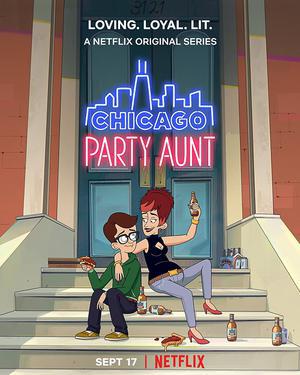 Chicago Party Aunt S01 Poster Chicago Party Aunt S01 2021 Netflix